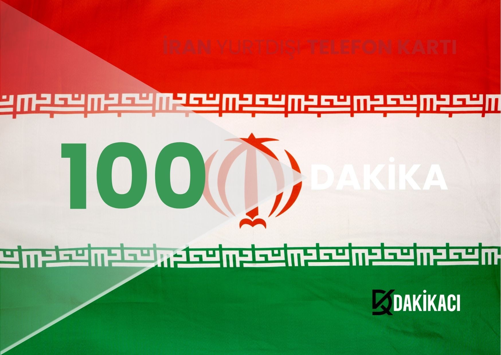 İRAN YURTDIŞI 100 DAKİKA PAKETİ
